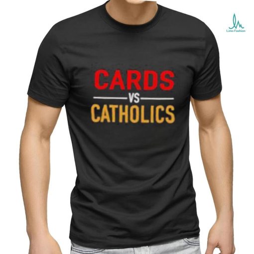 Cards Vs Catholics Shirt