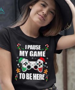 Caterpillar Christmas Gamer I Paused My Game To Be Here Video Gamer Xmas T shirt