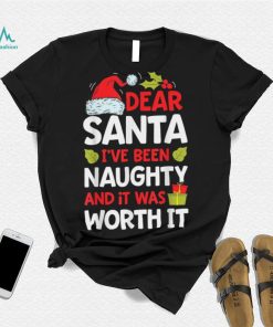 Caterpillar Dear Santa I've Been Naughty But It Was Worth It Christmas T shirt