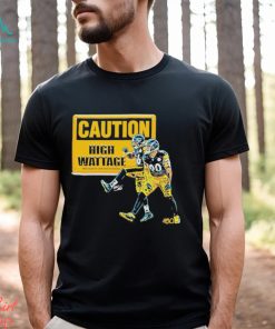 Caution High Wattage Shirt