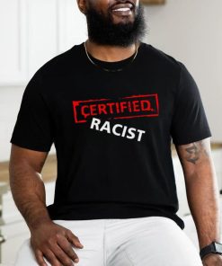 Certified Racist Essential T shirt