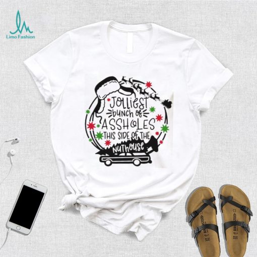 Christmas Holiday Jolliest Bunch of Assholes T Shirt