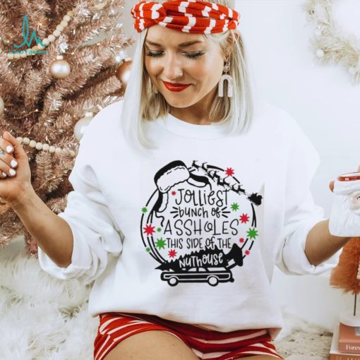 Christmas Holiday Jolliest Bunch of Assholes T Shirt