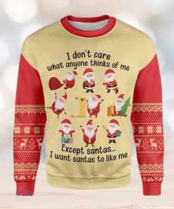 Christmas I Dont Care What Anyone Thinks Of Me Except Santas Ugly Christmas Sweater Best Gift