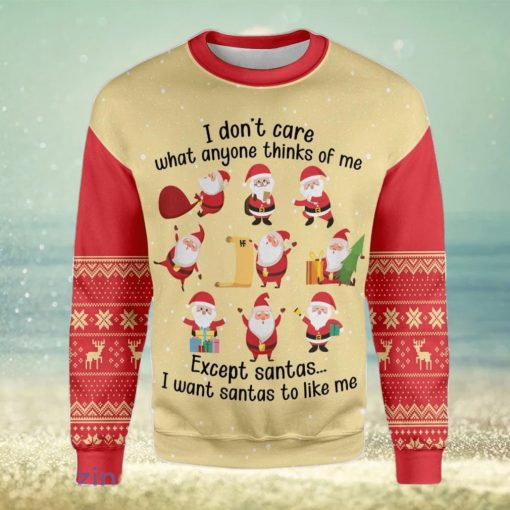 Christmas I Dont Care What Anyone Thinks Of Me Except Santas Ugly Christmas Sweater Best Gift