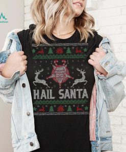 Christmas Santa Lover Shirt Hail Santa Funny Christmas Sweater Santa Reindeer Lover Gifts Christmas T Shirt