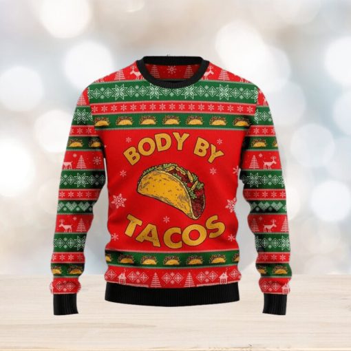 Christmas Ugly Sweater Body By Tacos Funny Sweater Gift For Men And Women