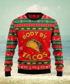 Christmas Ugly Sweater Body By Tacos Funny Sweater Gift For Men And Women