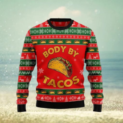 Christmas Ugly Sweater Body By Tacos Funny Sweater Gift For Men And Women