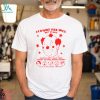 Clowns are nice not scary they’re just silly guys shirt