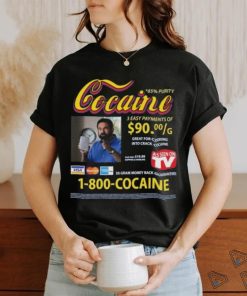 Cocaine Infomercial 3 Easy Payment of Shirt