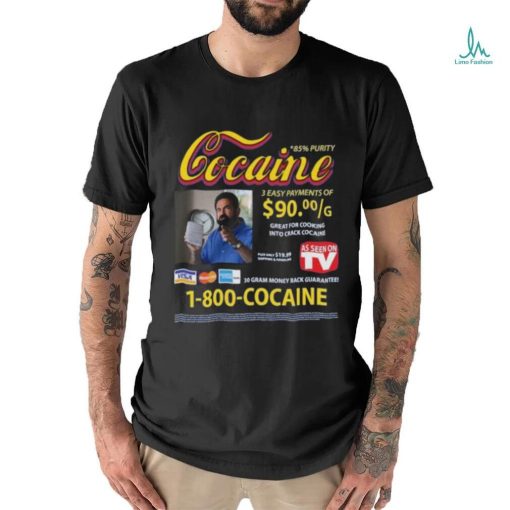 Cocaine Infomercial 3 Easy Payment of Shirt