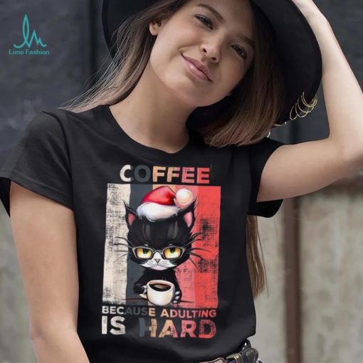 Coffee Because Adulting Is Hard Cute Santa Cat Christmas Shirt