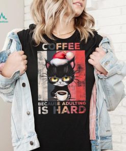 Coffee Because Adulting Is Hard Cute Santa Cat Christmas Shirt