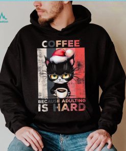 Coffee Because Adulting Is Hard Cute Santa Cat Christmas Shirt