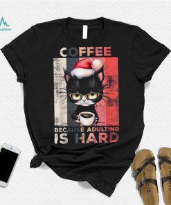 Coffee Because Adulting Is Hard Cute Santa Cat Christmas Shirt