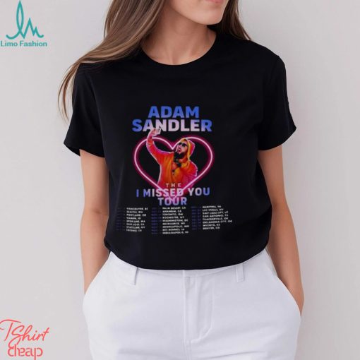 Comfort Color Adam Sandler The I Missed You Tour 2023 Shirt Fan Concert Unisex T Shirt