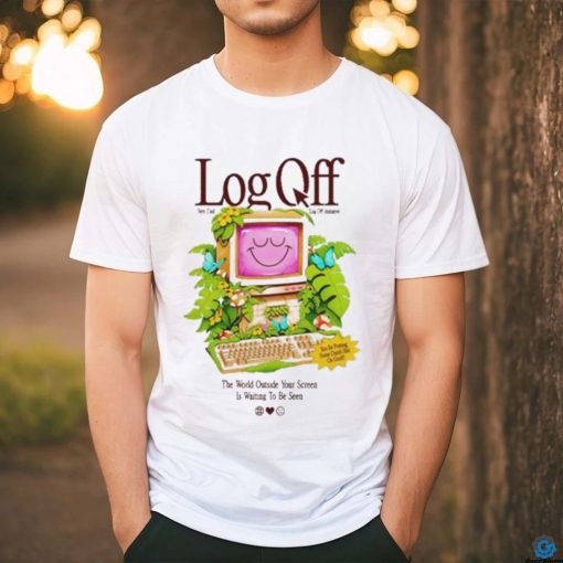 Cool Shirtz Log Off Very Cool Log Off Intivitie shirt