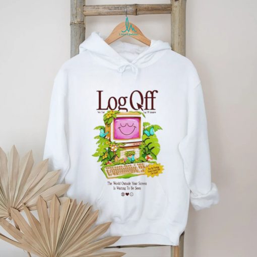 Cool Shirtz Log Off Very Cool Log Off Intivitie shirt