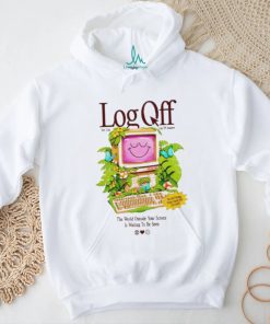 Cool Shirtz Log Off Very Cool Log Off Intivitie shirt