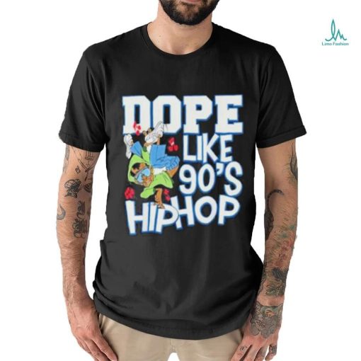 DOPE Like 90s Hip Hop Shirt