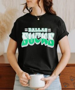 Dallas Sucks Philadelphia Eagles shirt