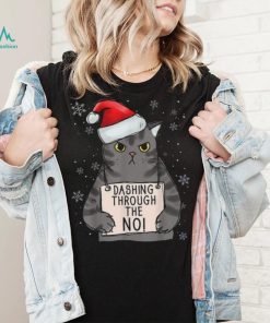 Dashing Trough The No Funny Christmas Cat Owner Shirt