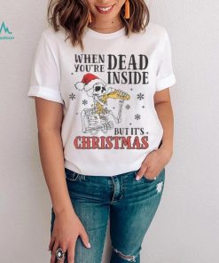 Dead Inside But Its Christmas Funny Skeleton T Shirt