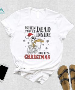 Dead Inside But Its Christmas Funny Skeleton T Shirt