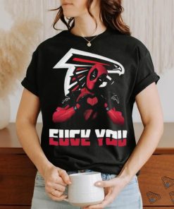 Deadpool Atlanta Falcons Fuck You Love You Shirt