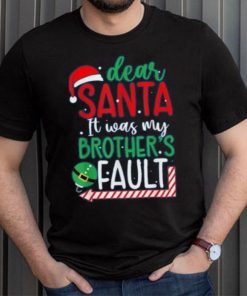 Dear Santa It's Was My Brother's Fault Christmas Pajama Xmas Shirt