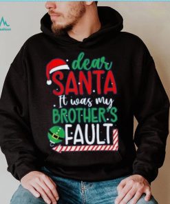 Dear Santa It's Was My Brother's Fault Christmas Pajama Xmas Shirt