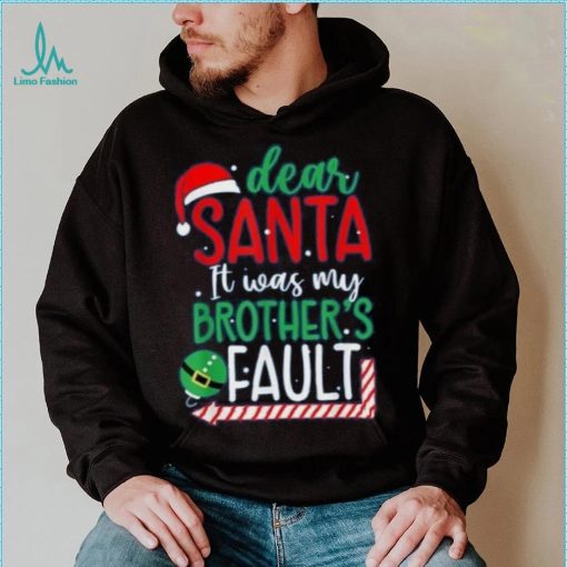 Dear Santa It’s Was My Brother’s Fault Christmas Pajama Xmas Shirt