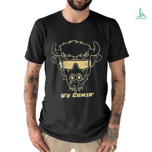 Deion Sanders We Comin Colorado Buffalo We Comin Prime Shirt