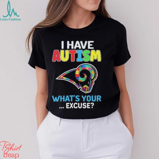 Design los angeles rams I have autism awareness what’s your excuse shirt