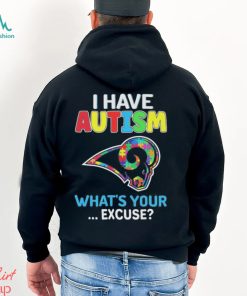 Design los angeles rams I have autism awareness what’s your excuse shirt