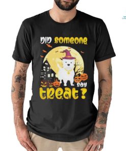 Did Someone Say Treat Moon Pumpkin Westie Halloween shirt