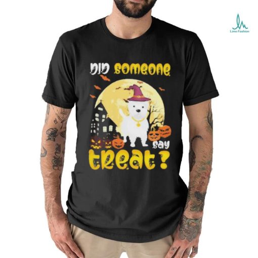 Did Someone Say Treat Moon Pumpkin Westie Halloween shirt