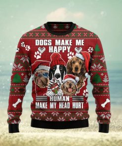 Dog Make Me Happy Humans Make My Head Hurt Ugly Christmas Sweater Gift Men Women