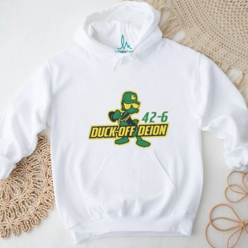 Duck Off Deion Sanders Oregon Ducks 42 6 Colorado Buffaloes Shirt