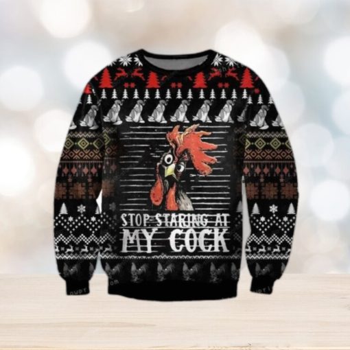 Ed Stop Staring At My Cock Chicken Lover Ugly Sweater