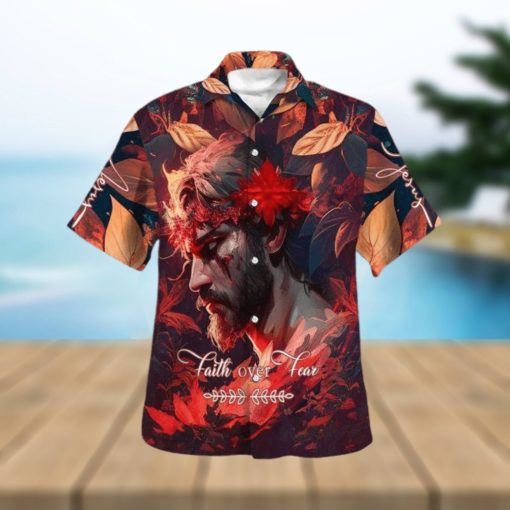 Faith Over Fear Jesus Hawaiian Shirts – Gifts For People Who Love Jesus