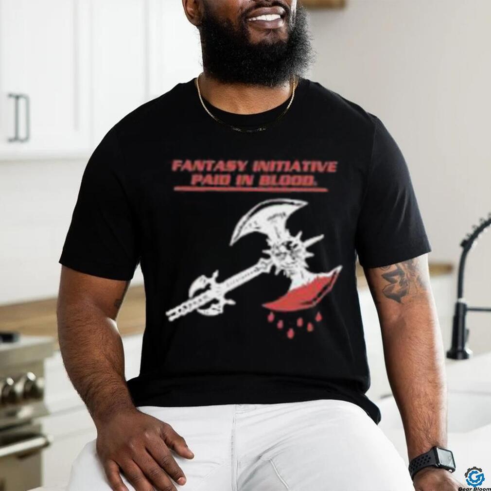 Fantasy Initiative Paid In Blood 100 Pure American Fantasy Tee