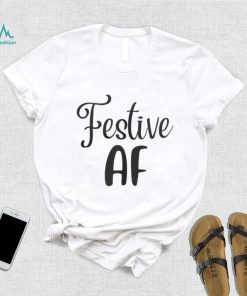 Festive A F Christmas T Shirt