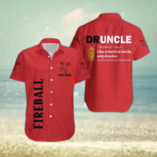 Fireball Cinnamon Whisky Druncle Custom Name Hawaiian Shirt For Man And Women Gift Beach