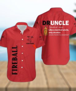 Fireball Cinnamon Whisky Druncle Custom Name Hawaiian Shirt For Man And Women Gift Beach