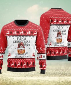 Full Of Christmas Spirit Probably Fireball Whiskey Ugly Christmas Sweater Cute Christmas Gift for Men And Women