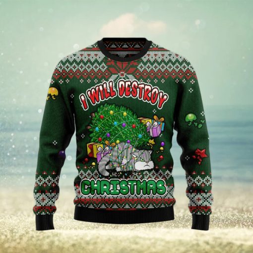 Funny Cat I Will Destroy Ugly Christmas Sweater Gift Men Women