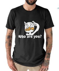 Funny Duck who are you art shirt