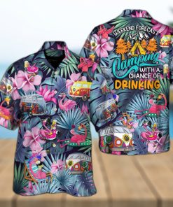 Funny Flamingo Weekend Forecast Camping With A Chance Of Drinking Hawaiian Shirt